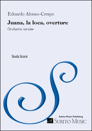 Juana, la loca, overture (original version)