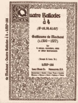 Quatre Ballades a 4 (B-18,34,41,42)
