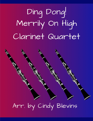Ding Dong! Merrily On High, for Clarinet Quartet