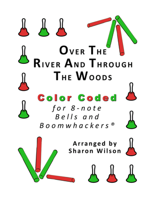 Over the River and Through the Woods for 8-note Bells and Boomwhackers (with Color Coded Notes)