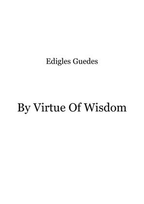 By Virtue Of Wisdom