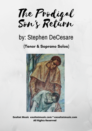 The Prodigal Son's Return (Duet for Soprano and Tenor solo)