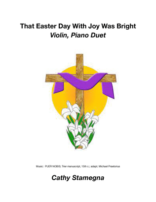 That Easter Day With Joy Was Bright (Violin and Piano Duet)
